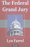 The Federal Grand Jury