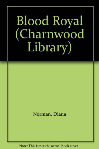 Blood Royal (CH) (Charnwood Library)
