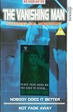 Vanishing Man, The - Nobody Does It Better / Not Fade Away [VHS]