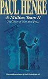 Million Tears II: the Tears of War and Peace