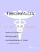 Book Fibromyalgia - A Medical Dictionary, Bibliography, and Annotated Research Guide to Internet References