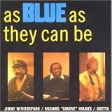 Review Jimmy Witherspoon/Richard Holmes/Odetta  / As Blue As They Can Be