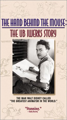 The Hand Behind the Mouse - The Ub Iwerks Story