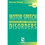 Motor Speech Disorders: Diagnosis & Treatment (Singular Textbook Series)