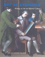Art as Evidence: Writings on Art and Material Culture