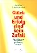 Gl�ck und Erfolg sind kein Zufall: Die Erfolgs- und Managementgeheimnisse des Veda