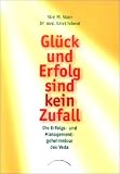 Produkt-Bild: Gl&uuml;ck und Erfolg sind kein Zufall: Die Erfolgs- und Managementgeheimnisse des Veda