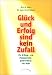 Gl&uuml;ck und Erfolg sind kein Zufall: Die Erfolgs- und Managementgeheimnisse des Veda