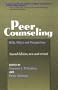 Peer Counseling : Skills and Perspectives, 2nd Ed.