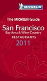 Michelin Guide San Francisco 2011: Restaurants & Hotels (Michelin Guide/Michelin)