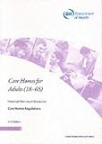 Care Homes for Adults (18-65): And Supplementary Standards for Care Homes Accomm