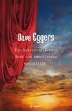 Ein herzzerrei&szlig;endes Werk von umwerfender Genialit&auml;t - Dave Eggers