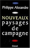 Nouveaux paysages de campagne (French Edition)