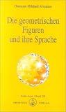 Die geometrischen Figuren und ihre Sprache - Omraam Mikhael Aivanhov