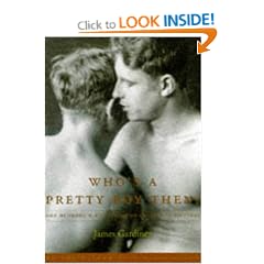 Who's a Pretty Boy Then?: One Hundred and Fifty Years of Gay Life in Pictures
