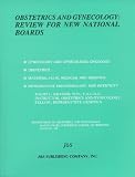 Obstetrics and Gynecology: Review for New National Boards (OB/GYN Medical Board Review)