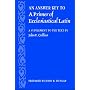 An Answer Key to a Primer of Ecclesiastical Latin: A Supplement to the Text by John F. Collins