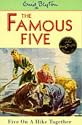 Five on a Hike Together (Famous Five)