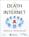 The Death of the Internet