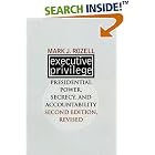Click here to buy Executive Privilege: Presidential Power, Secrecy, and Accountability (Studies in... by  Mark J. Rozell.