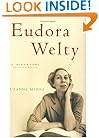 Eudora Welty: A Biography