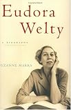 Eudora Welty: A Biography