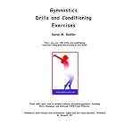 Gymnastics Drills And Conditioning Exercises: Over 100 Drills and Conditioning Exercises by  Karen M. Goeller