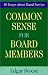 Common
Sense
for
Board
Members