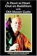 A Heart to Heart Chat on Buddhism with Old Master Gudo