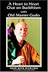 A Heart To Heart Chat On Buddhism With Old Master Gudo