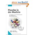 Placebo in der Medizin: Herausgegeben von der Bundes�rztekammer auf Empfehlung ihres Wissenschaftlichen Beirats