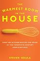 The Warmest Room in the House: How the Kitchen Became the Heart of the Twentieth-Century American Home
