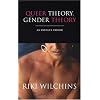 Queer Theory, Gender Theory: An Instant Primer