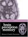 Book Brain, Perception, Memory: Advances in Cognitive Neuroscience