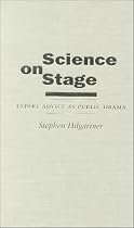 Science on Stage: Expert Advice as Public Drama (Writing Science)