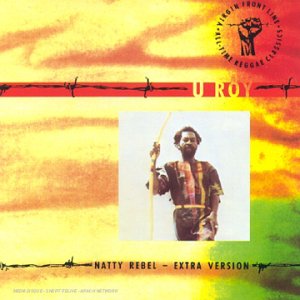 U-roy - Natty Rebel - Extra Version - Zortam Music