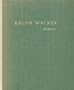 Ralph Walker,: Architect, of Voorhees, Gmelin & Walker; Voorhees, Walker, Foley & Smith; Voorhees, Walker, Smith & Smith