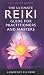 The Ultimate Reiki Guide for Practitioners and Masters