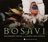 Bosavi: Rainforest Music From Papua New Guinea