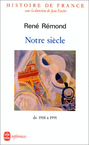 Notre si�cle : De 1918 � 1991