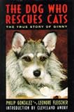 The dog who rescues cats : the true story of Ginny