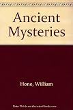 Ancient mysteries described, especially the English miracle plays, founded on apocryphal New Testament story, extant among the unpublished manuscripts in the British Museum...