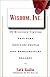 Wisdom, Inc. : 26 Business Virtues That Turn Ordinary People into Extraordinary Leaders