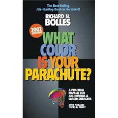 What Color Is Your Parachute?: A Practical Manual for Job-hunters and Career Changers (What Color Is Your Parachute?)