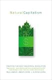 Natural Capitalism: Creating the Next Industrial Revolution