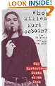 Who Killed Kurt Cobain?
