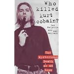 Who Killed Kurt Cobain? book cover