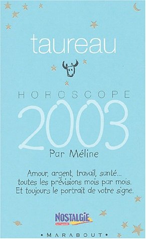 Taureau : horoscope 2003 by Méline