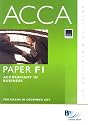 ACCA (New Syllabus) - F1 Accountant in Business: Practice and Revision Kit