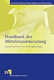 Handbuch der Mittelstandsberatung: Auswahl und Nutzen von Beratungsleistungen